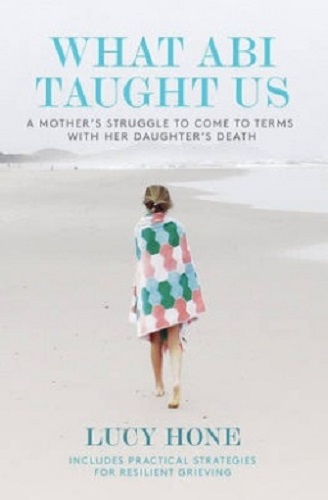 What Abi Taught Us Mother's Struggle to Come to Terms with Her Daughter's Death